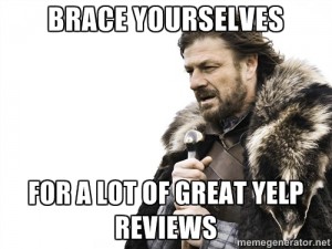 Brace Yourselves for Yelp Reviews
